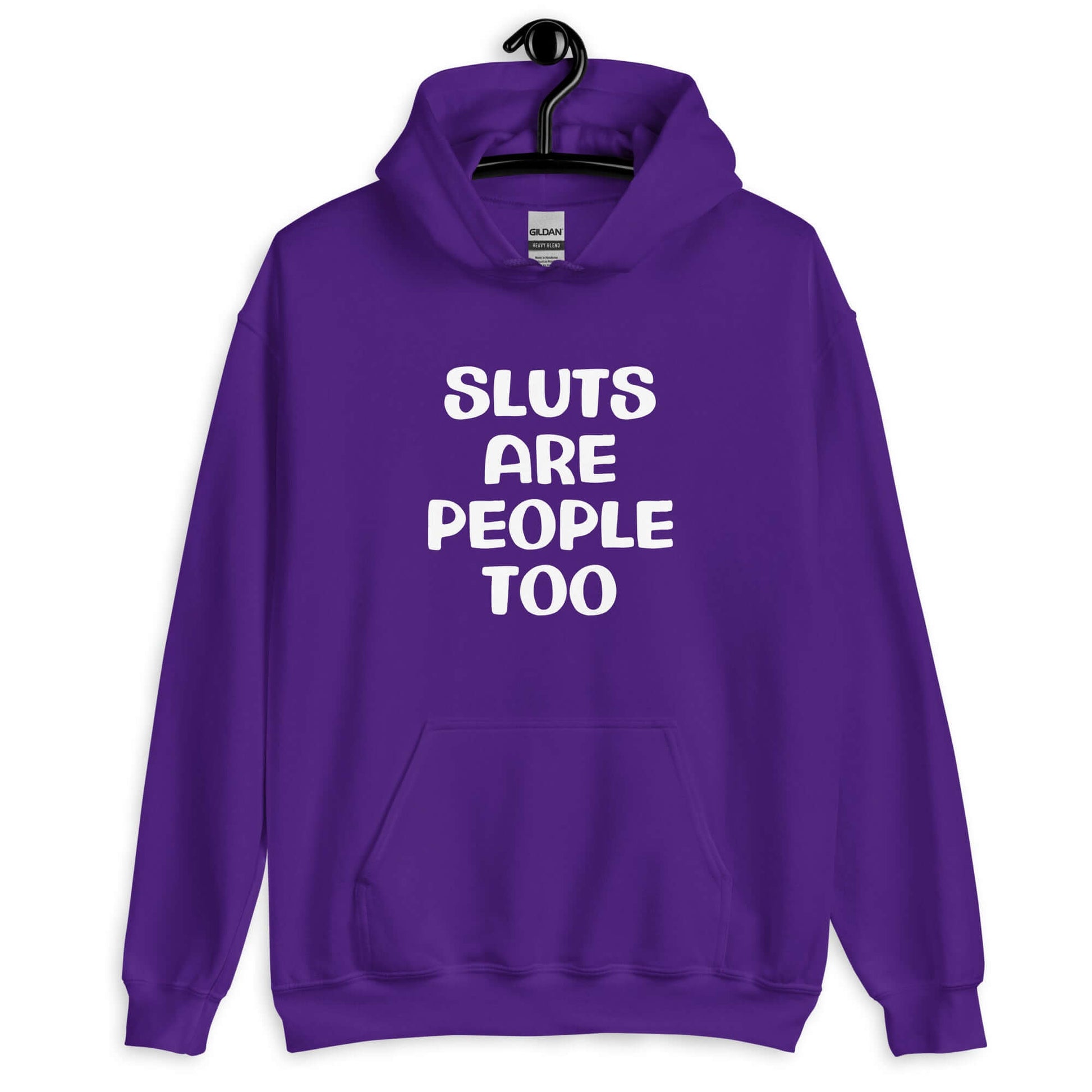Purple hoodie sweatshirt with the phrase Sluts are people too printed on the front.