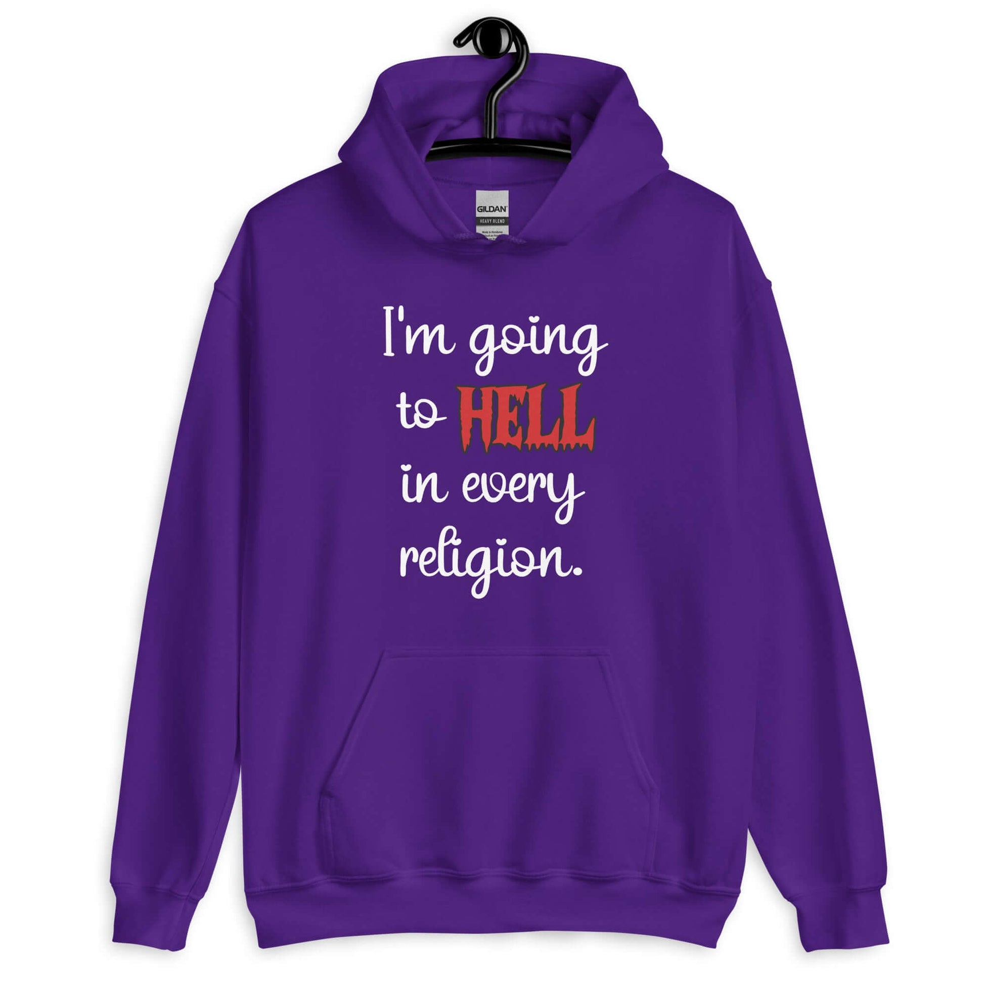 Purple hoodie sweatshirt with the phrase I'm going to hell in every religion printed on the front. The word hell is printed in red. The rest of the text is white.