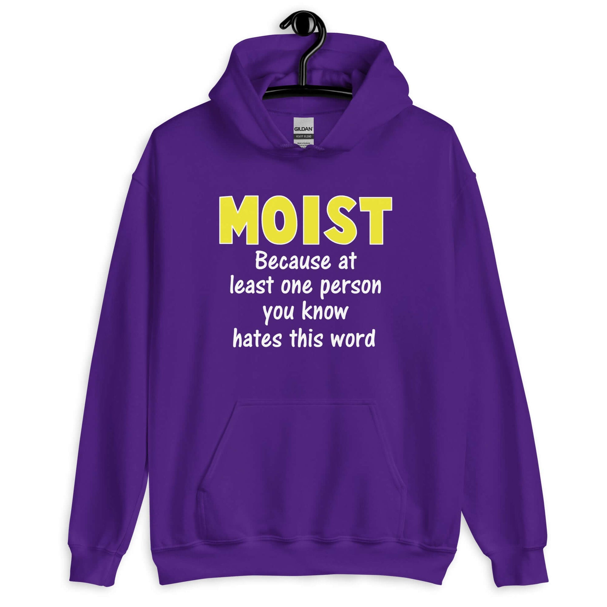 Purple hoodie sweatshirt with the word Moist printed in large yellow bold font. In smaller font under the word moist is the phrase Because at least one person you know hates this word.