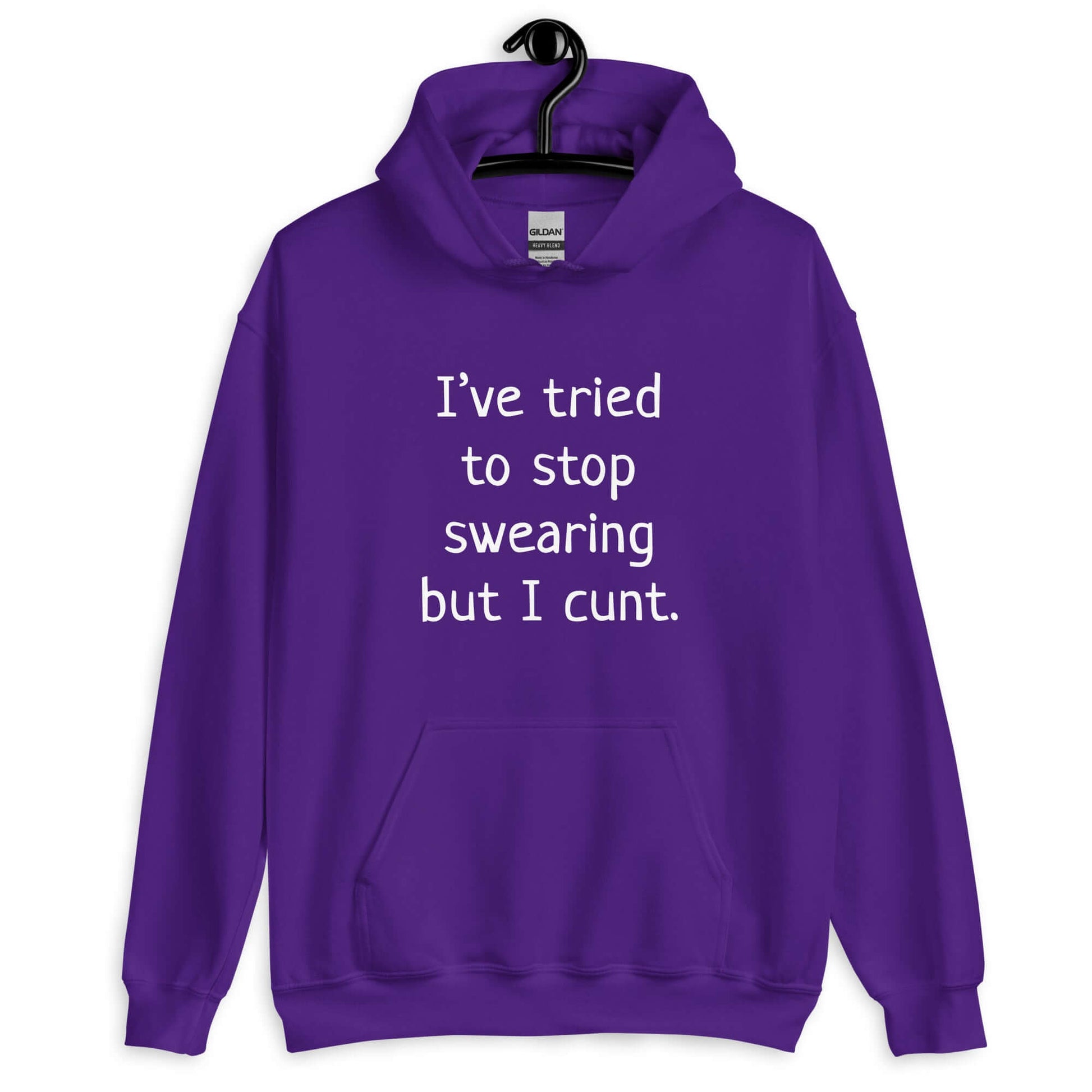 Purple hoodie sweatshirt with the phrase I've tried to stop swearing but I cunt printed on the front.