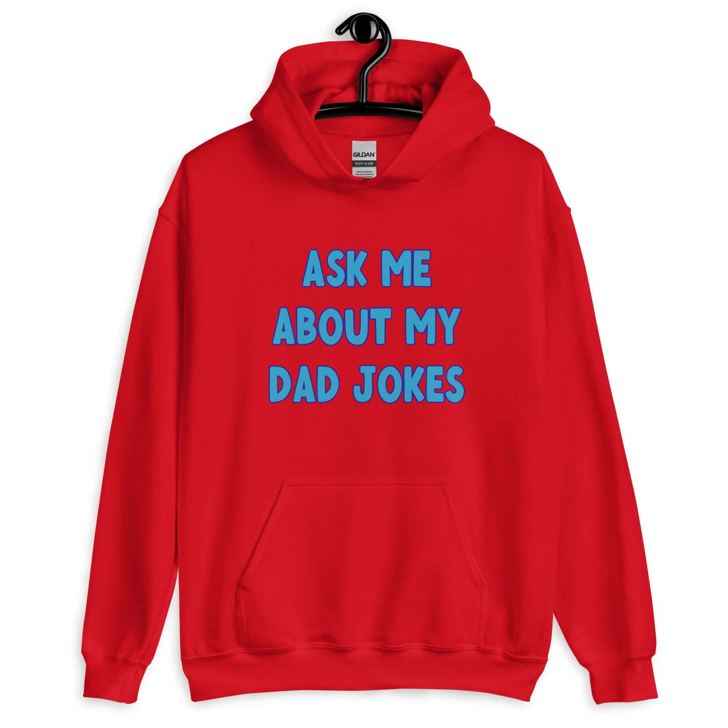 Red hoodie sweatshirt with the words Ask me about my Dad jokes printed on the front.