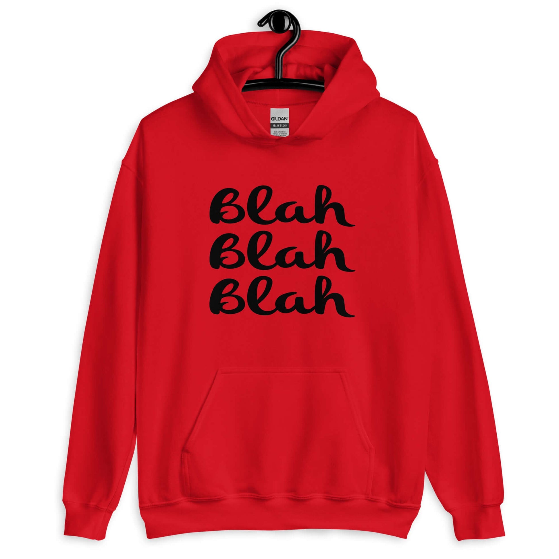 Red hoodie sweatshirt with the words Blah Blah Blah printed on the front.