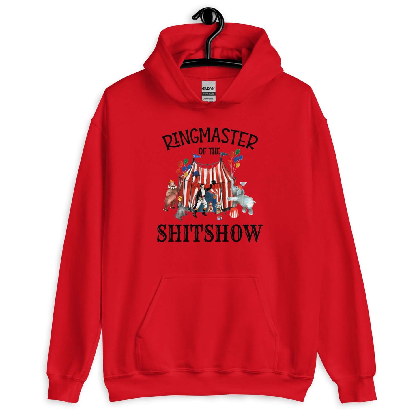 Red hoodie sweatshirt with a circus theme graphic and the words Ringmaster of the Shitshow printed on the front.