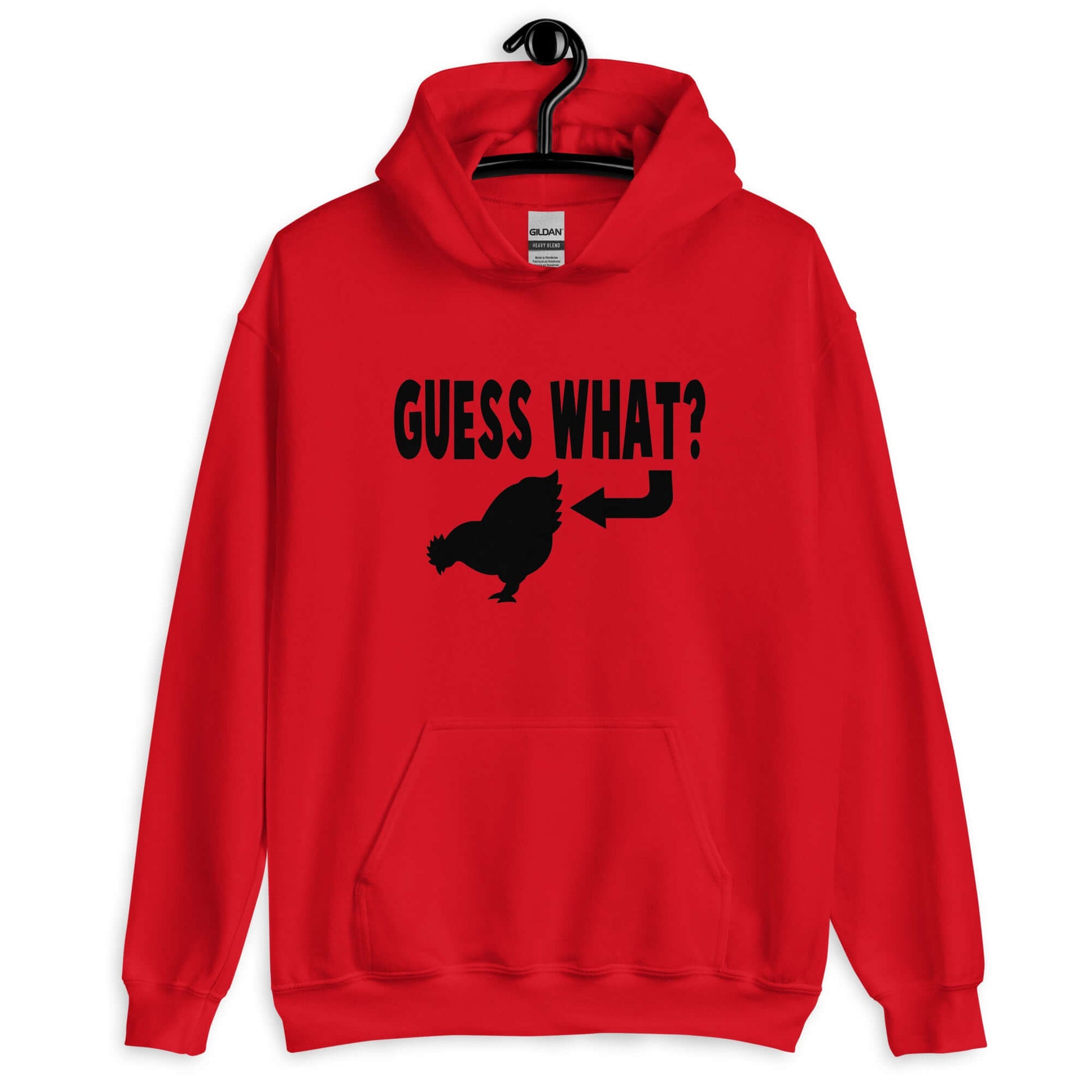 Red hoodie sweatshirt with an image of a chicken and the words Guess what question mark. There is an arrow pointing to the chickens butt. The graphics are printed on the front of the hoodie.