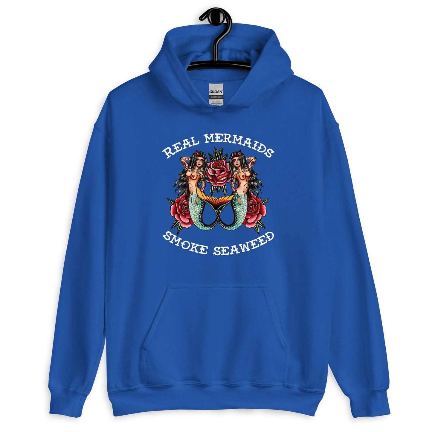 Royal blue hoodie sweatshirt with image of 2 mermaids and the words Real mermaids smoke seaweed printed on the front.