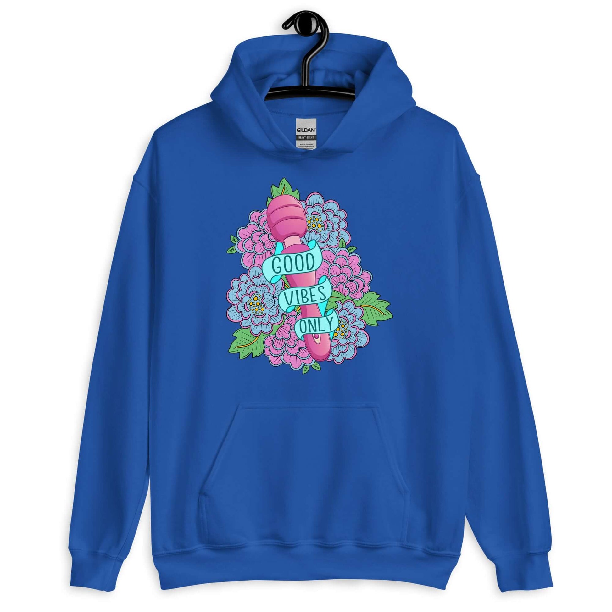 Royal blue hoodie sweatshirt with graphic design that has the words Good vibes only layered over a pink wand vibrator with flowers around. The graphic design is printed on the front of the hoodie.