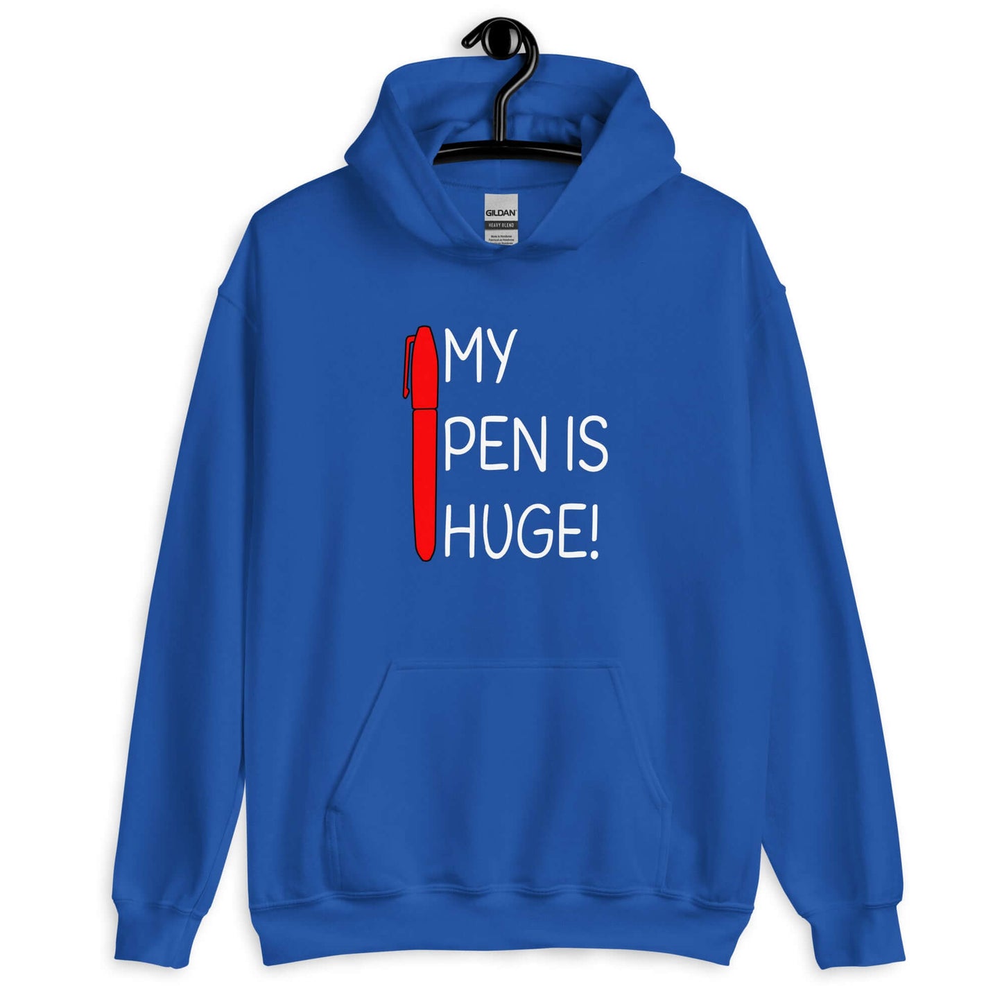 Royal blue hoodie sweatshirt. The hoodie has an image of a big red pen and the words My pen is huge printed on the front. The words Pen and is are close together so that at first glance it appears that it says penis instead of pen is.