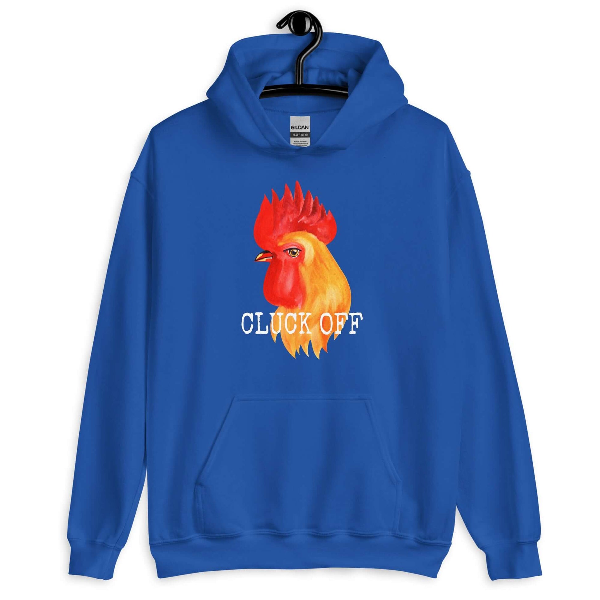 Royal blue hoodie sweatshirt that has graphic of a chicken and the words Cluck off printed on the front.