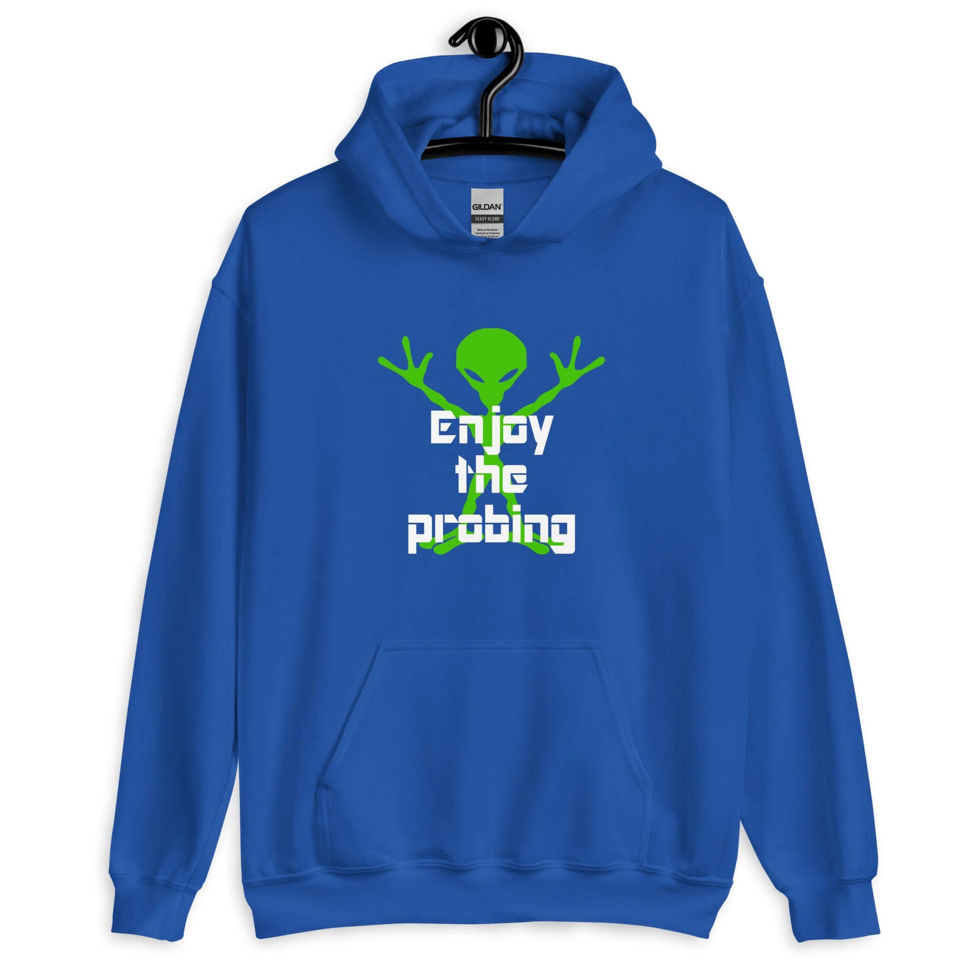 Royal blue hoodie sweatshirt with an image of an alien and the funny phrase Enjoy the probing printed on the front.