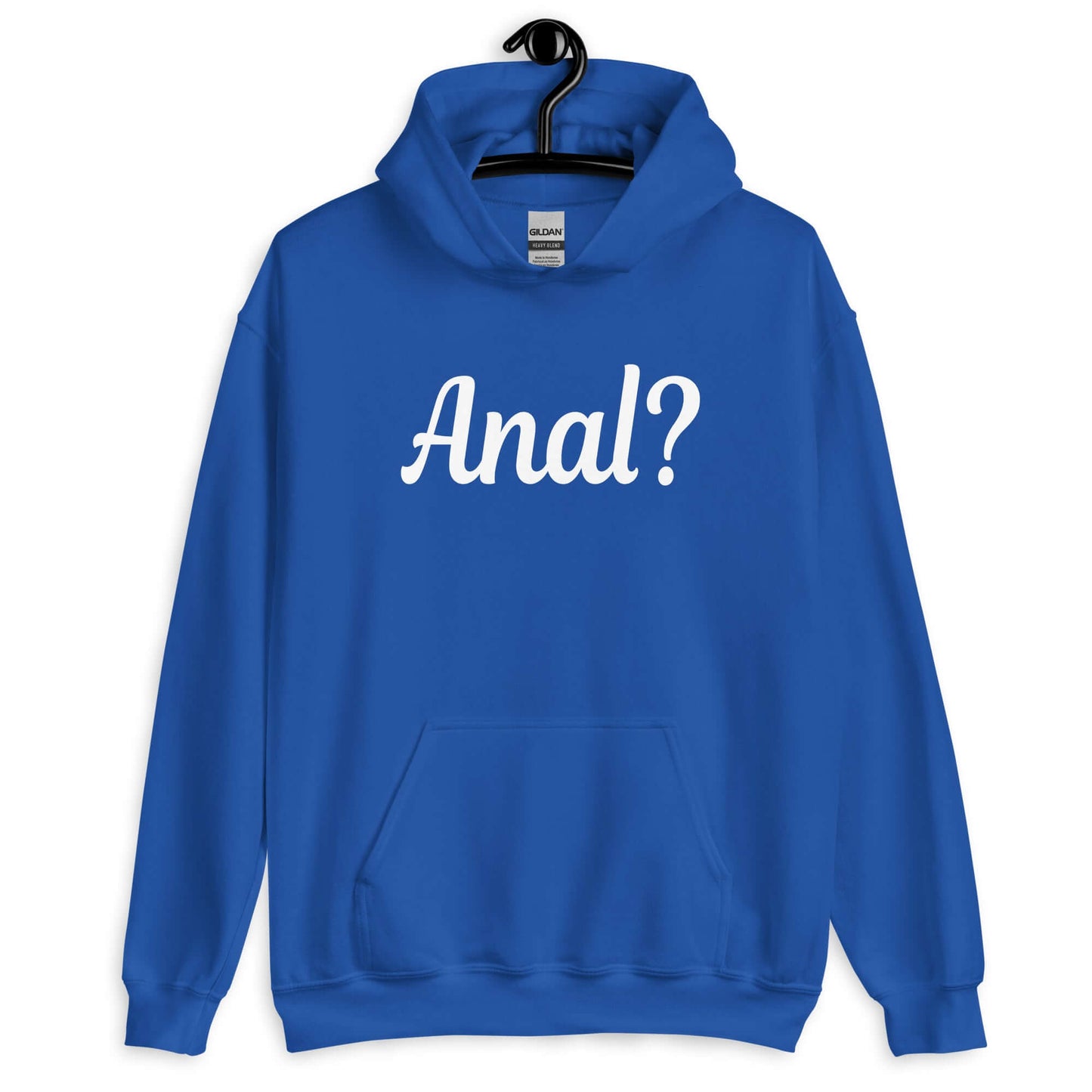 Maroon hoodie sweatshirt with the word Anal with a question mark printed on the front.