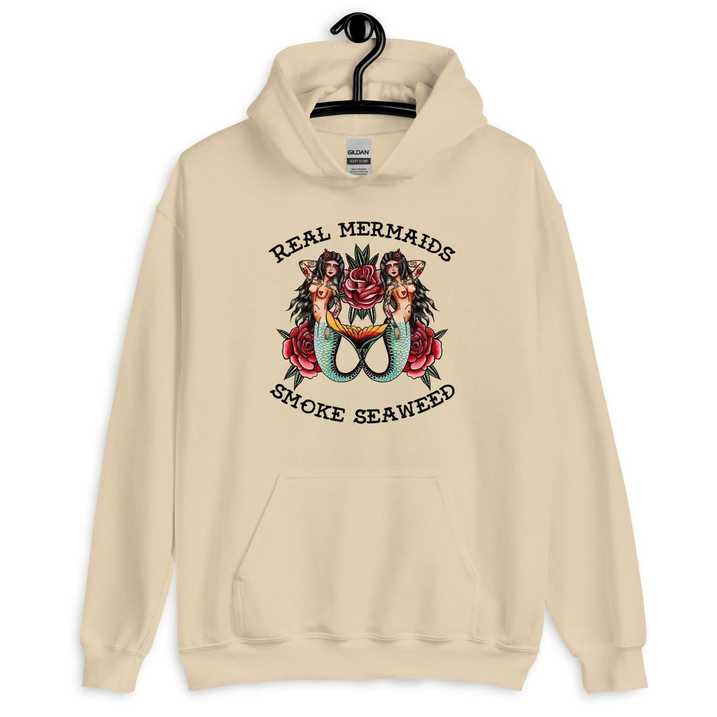 Sand color hoodie sweatshirt with image of 2 mermaids and the words Real mermaids smoke seaweed printed on the front.