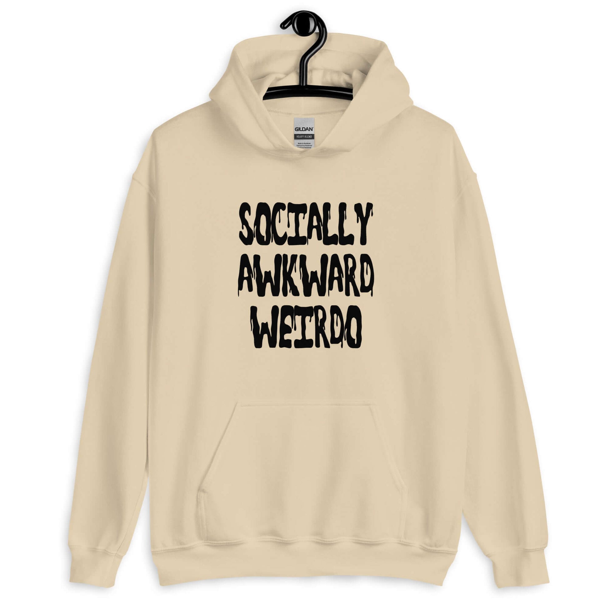 Sand color hoodie sweatshirt with the phrase Socially awkward weirdo printed on the front.