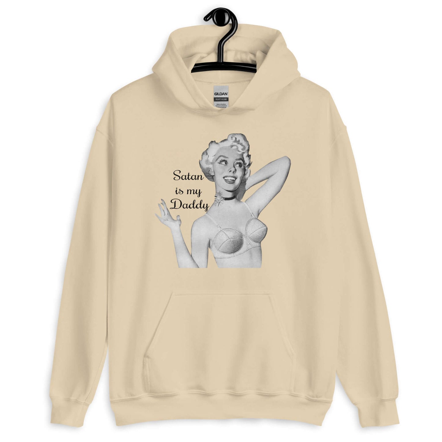 Sand hoodie sweatshirt with image of a retro black & white pin-up model and the phrase Satan is my Daddy printed on the front.