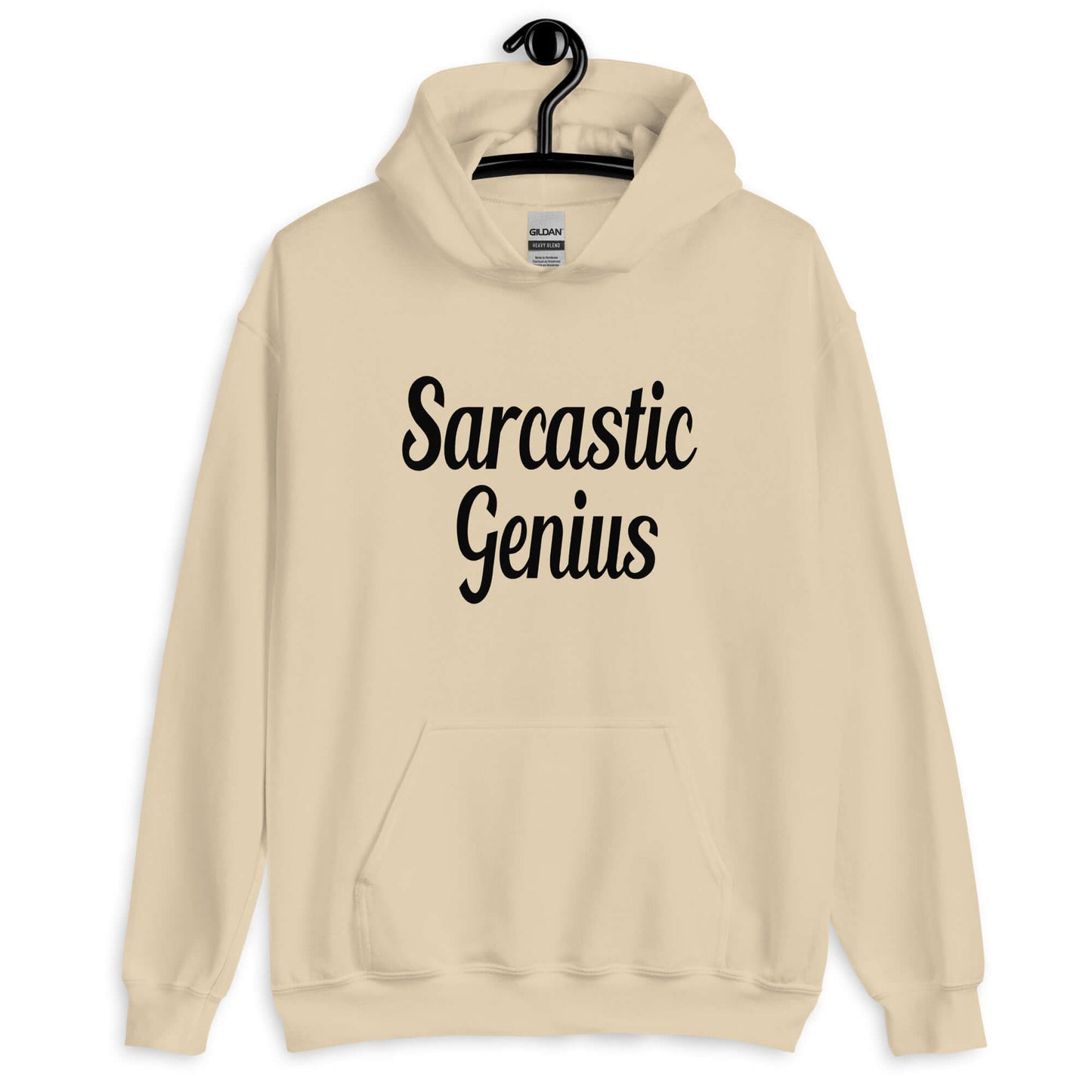 Sand color hoodie sweatshirt with the words Sarcastic Genius printed on the front.