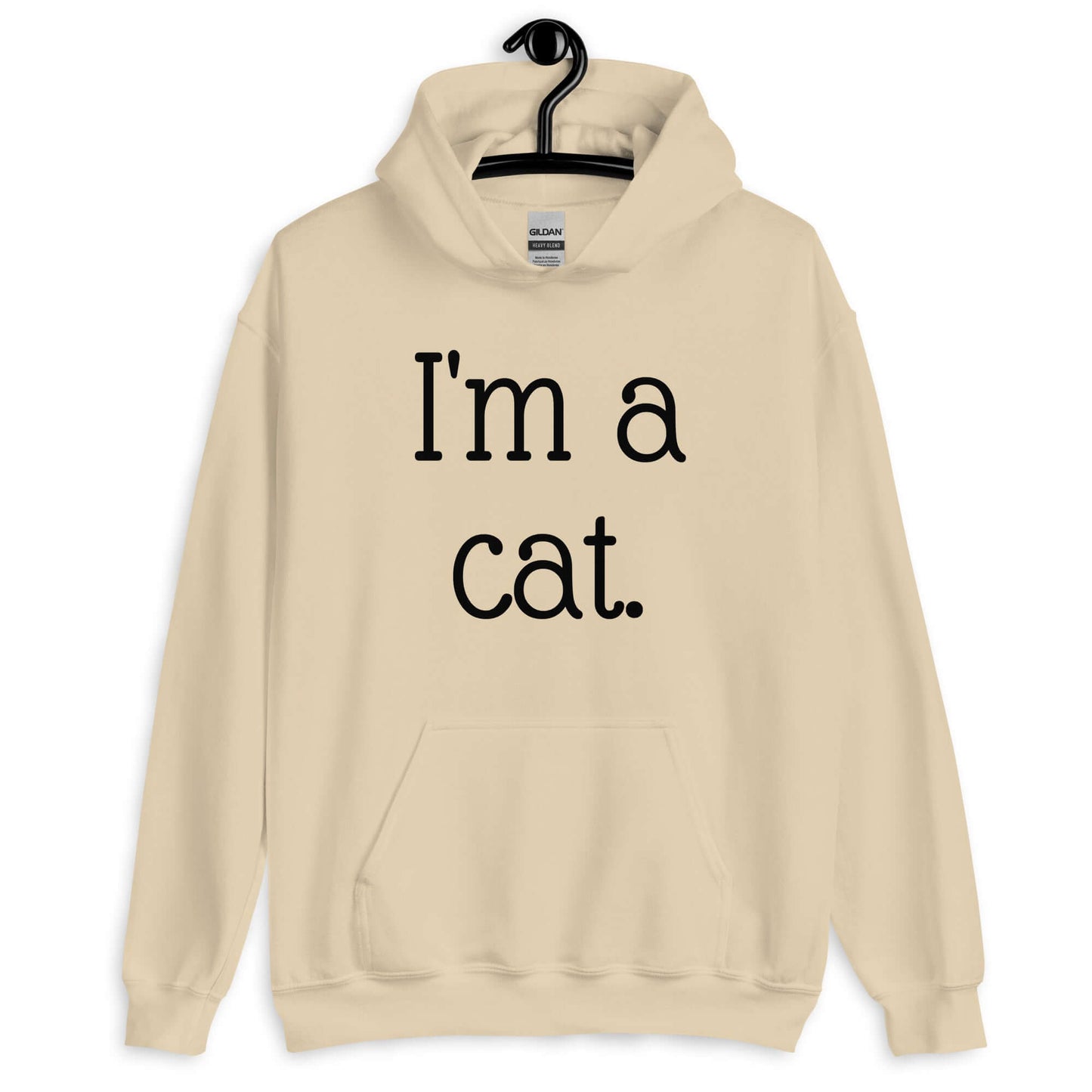 Sand color hoodie sweatshirt with the words I'm a cat printed on the front.