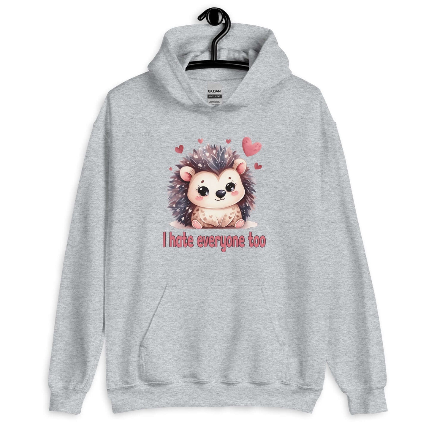 I hate everyone too hedgehog unisex hoodie sweatshirt