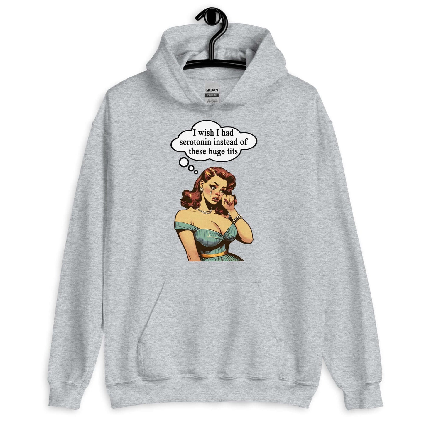 Light heather grey hoodie sweatshirt with an image of a busty pin-up lady with thought bubble that says I wish I had serotonin instead of these huge tits.