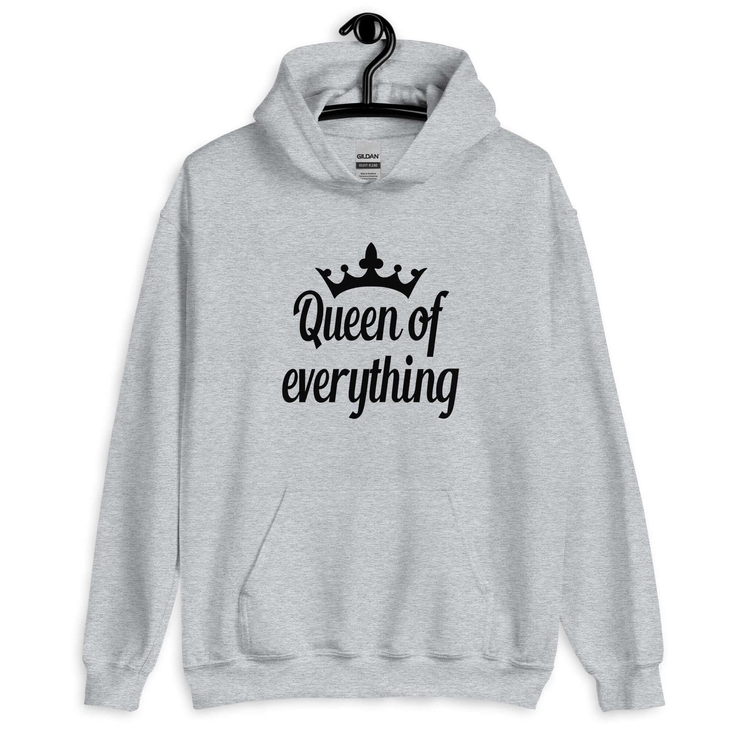 Sport grey hoodie sweatshirt with an image of a crown and the phrase Queen of everything printed on the front.