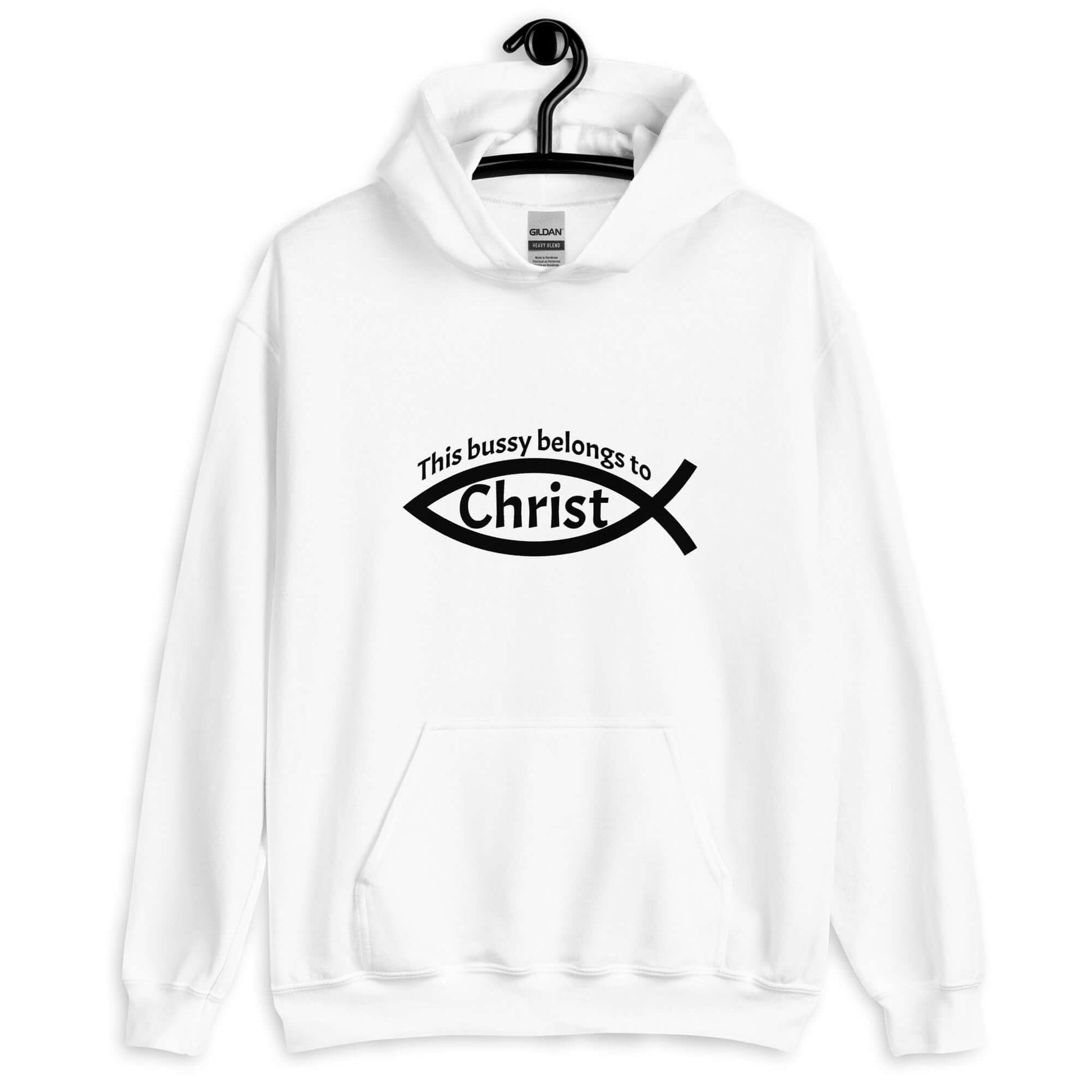 White hoodie sweatshirt with This bussy belongs to Christ inside of a Christian fish symbol printed on the front.