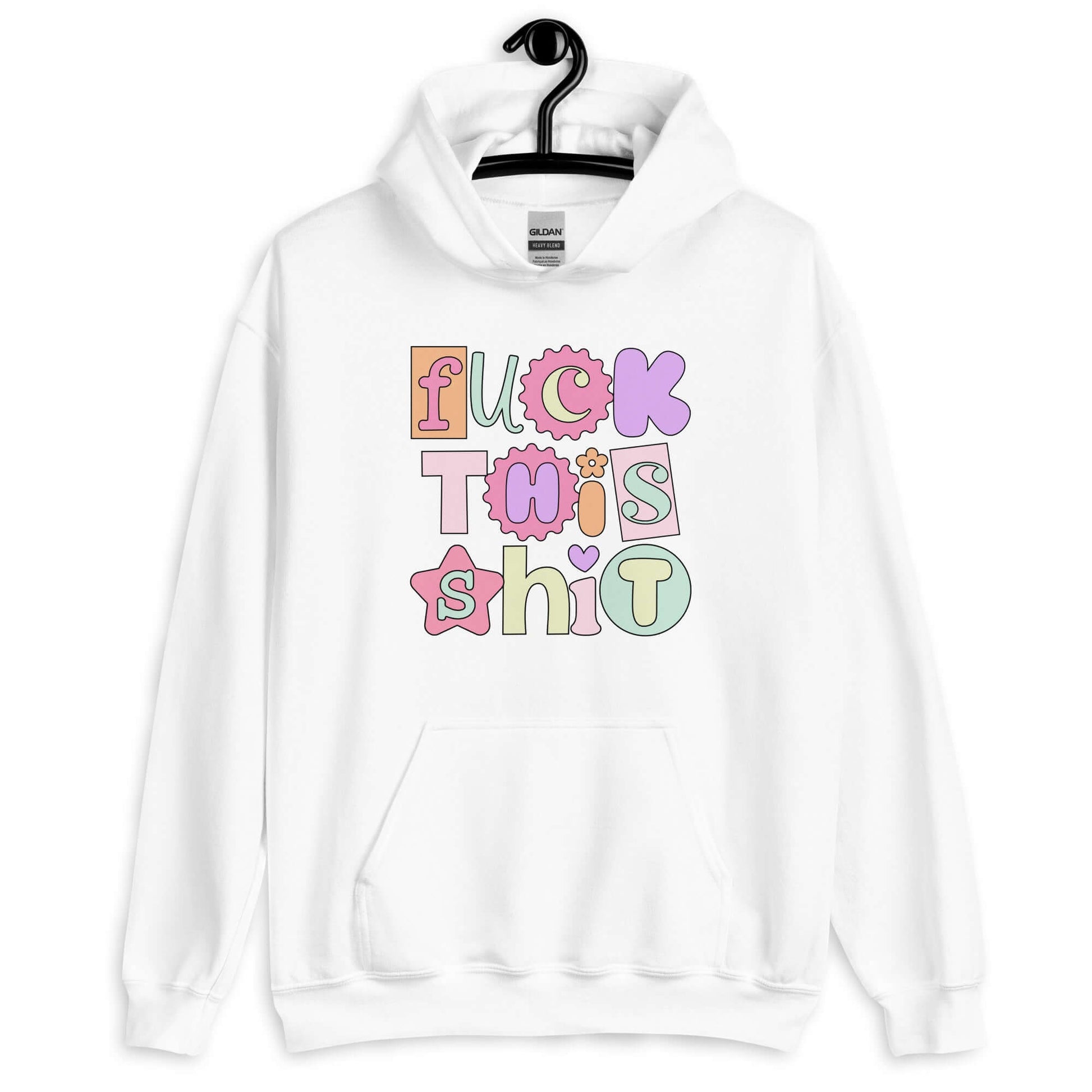 White hoodie sweatshirt with colorful pastel font Fuck this shit graphics printed on the front.