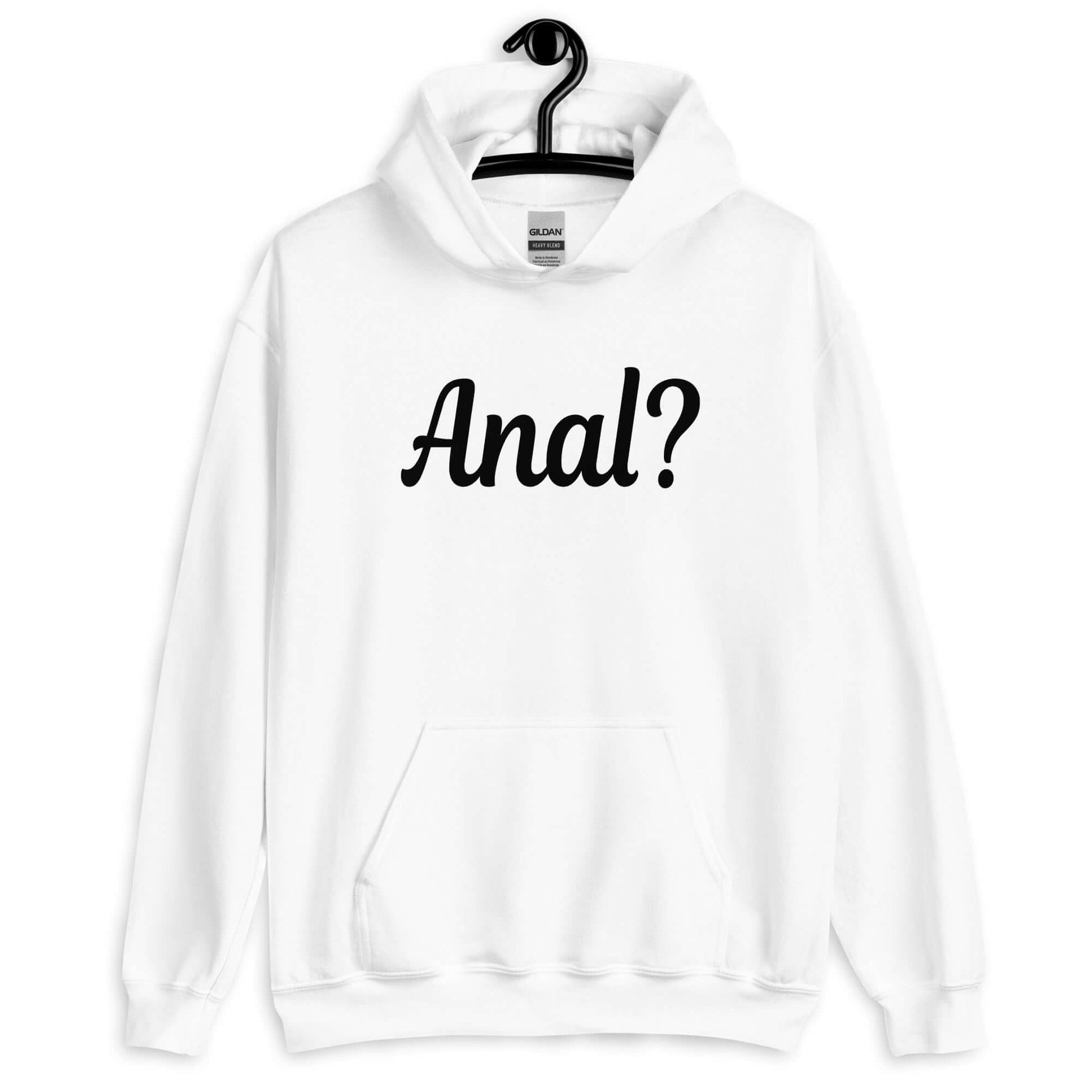 White hoodie sweatshirt with the word Anal with a question mark printed on the front.