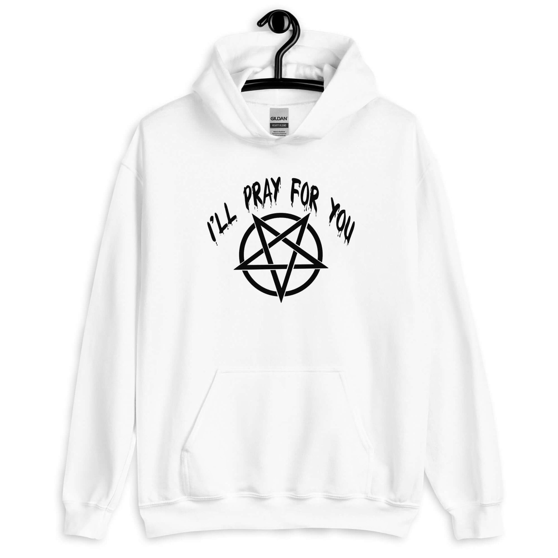 White hoodie sweatshirt with image of a pentagram and the phrase I'll pray for you printed on the front.