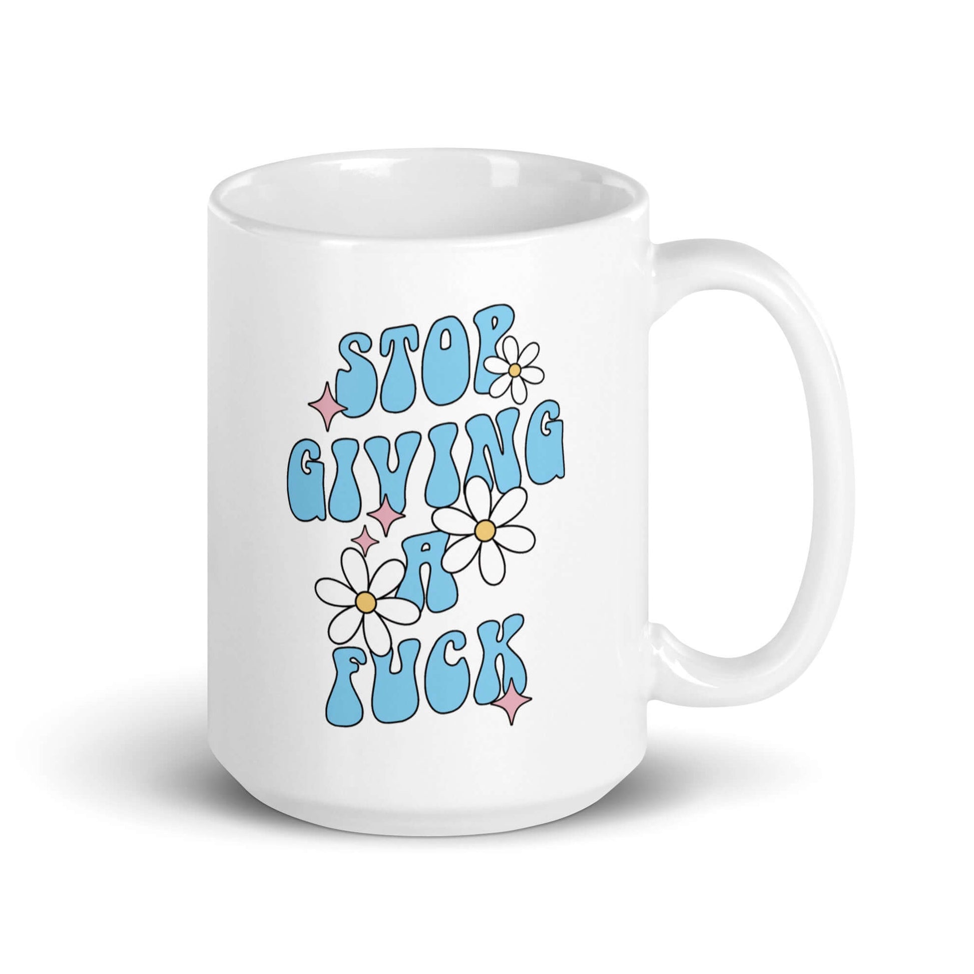 White ceramic coffee mug with stop giving a fuck printed on both sides.