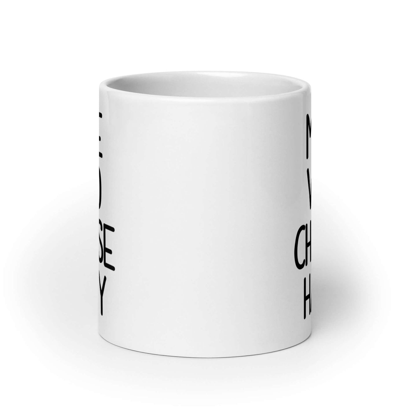 White ceramic pun mug with the words Mike who cheese hairy printed on both sides.