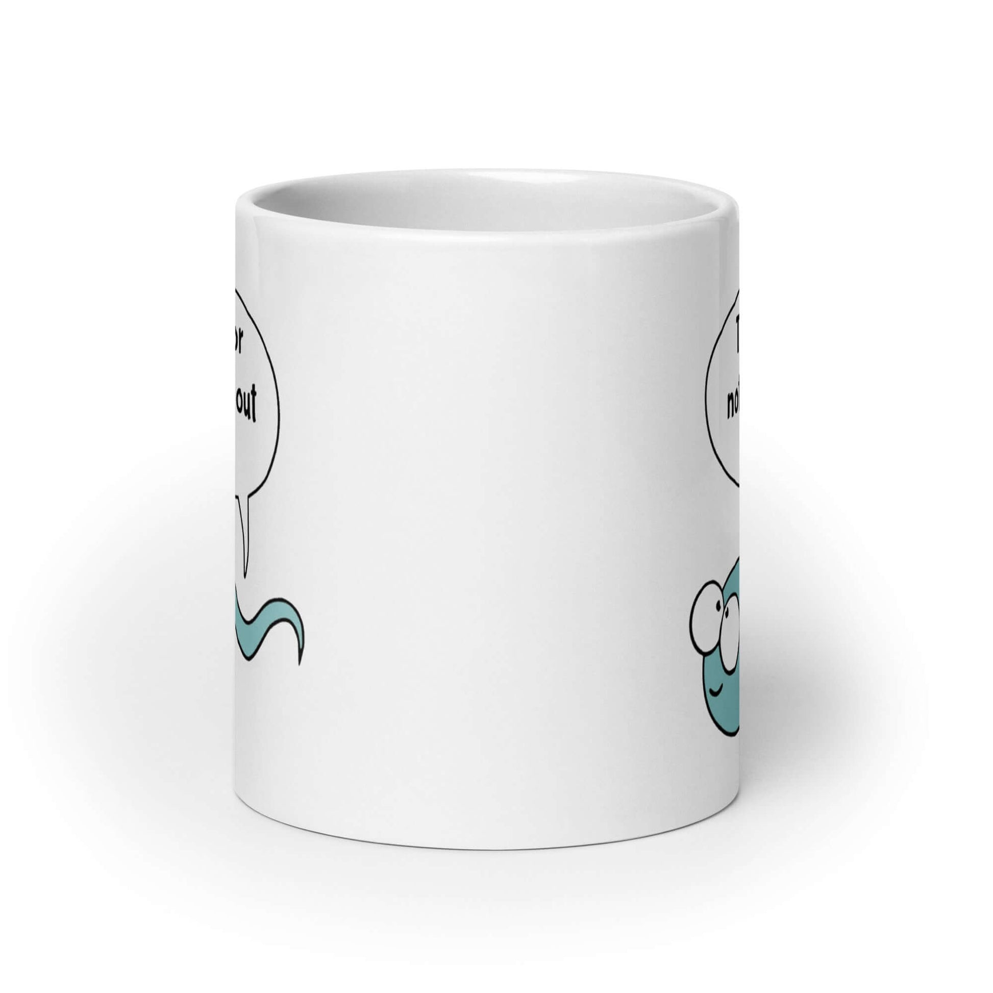 White ceramic coffee mug with an image of a smiling blue sperm with a word bubble that says Thanks for no pulling out Dad. The graphics are printed on both sides of the mug.