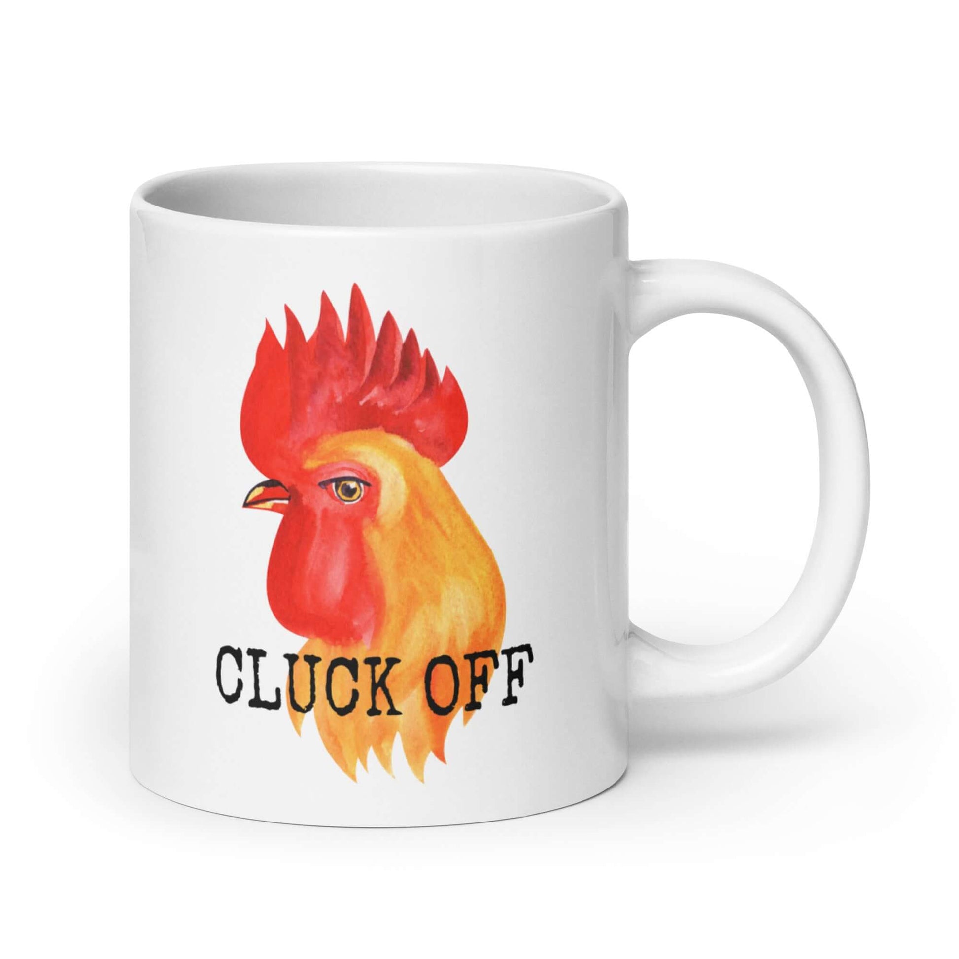 White ceramic mug pun that has graphic of a chicken and the words Cluck off printed on both sides.