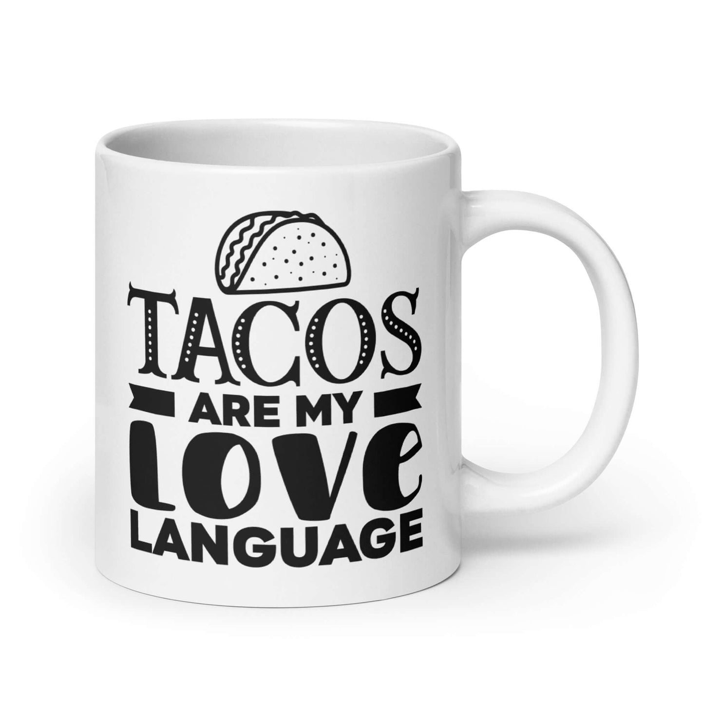 Tacos are my love language funny self help relationship humor mug