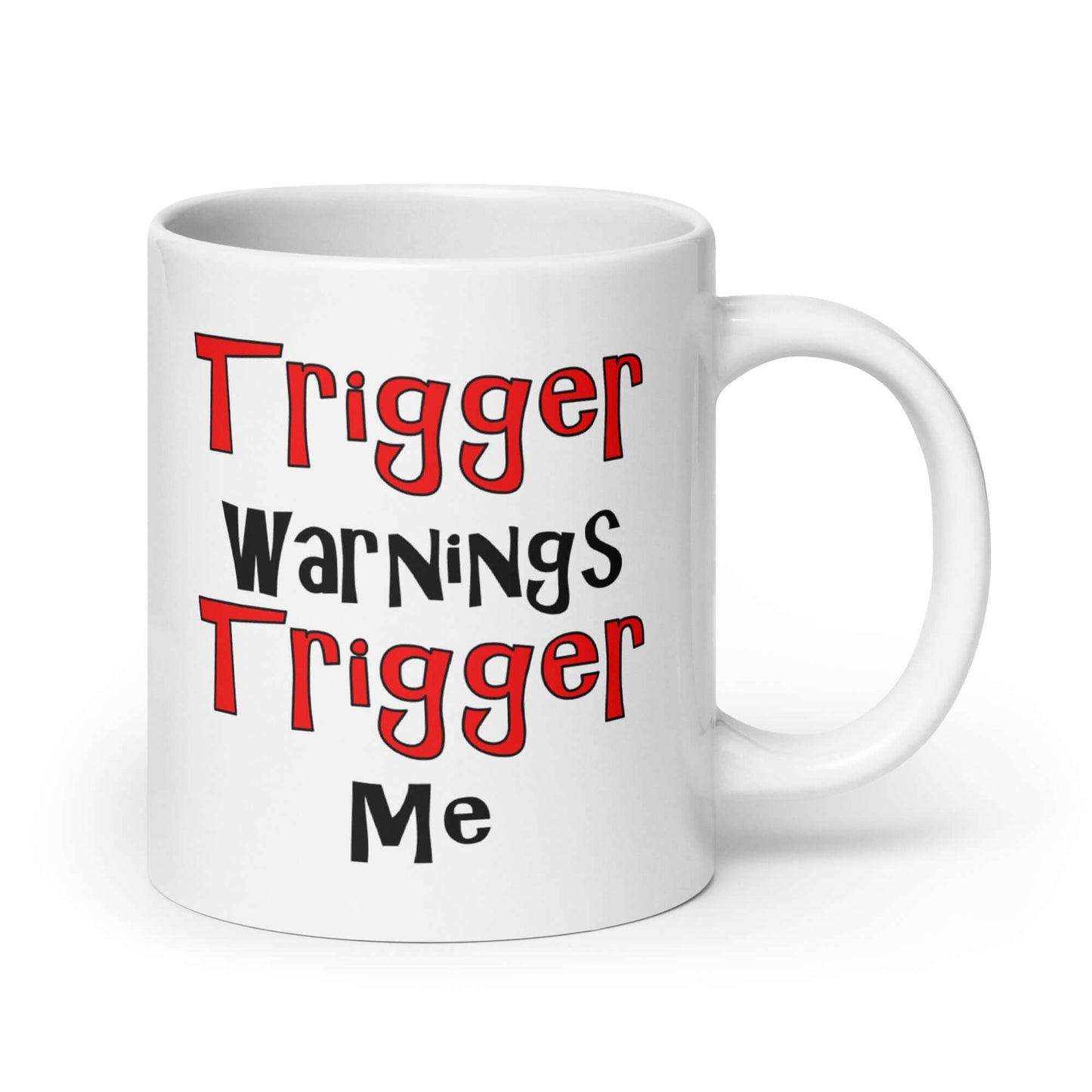 Trigger warnings trigger me snarky mug