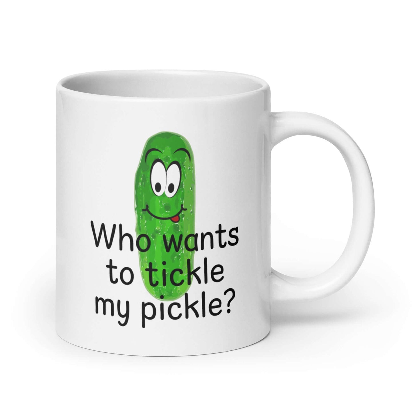 Who wants to tickle my pickle penis joke mug