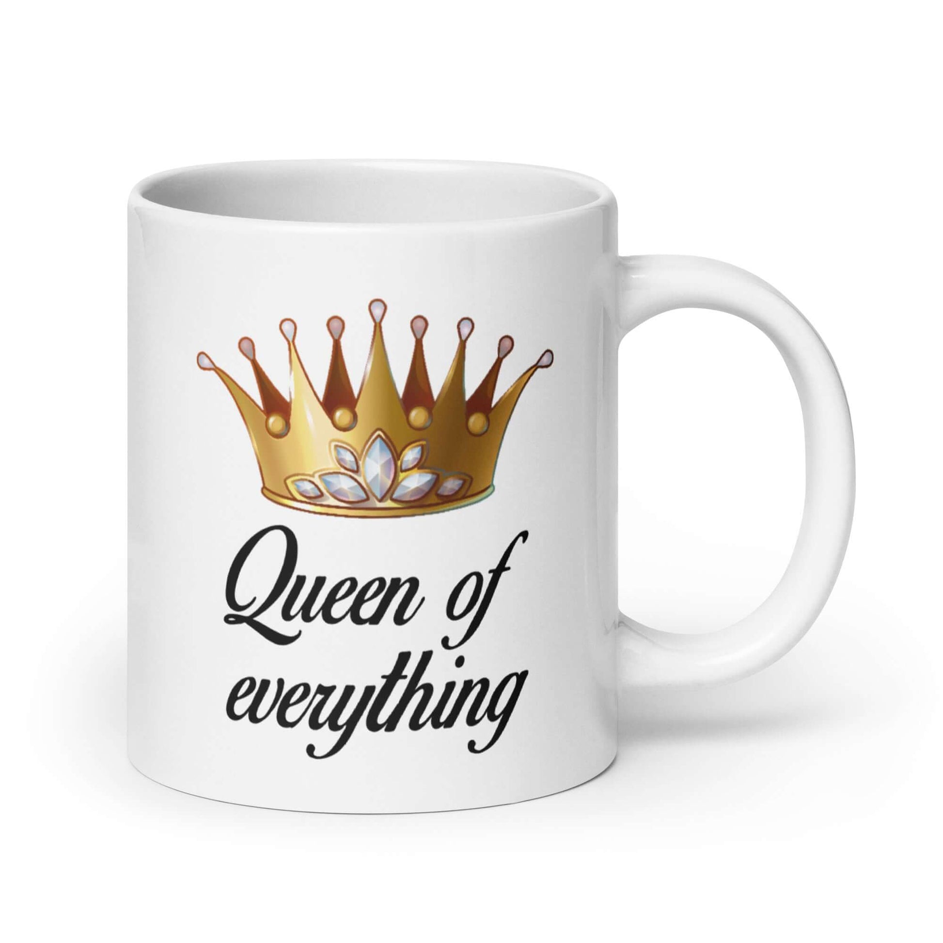 White ceramic coffee mug with an image of a crown and the phrase Queen of everything printed on both sides of the mug.