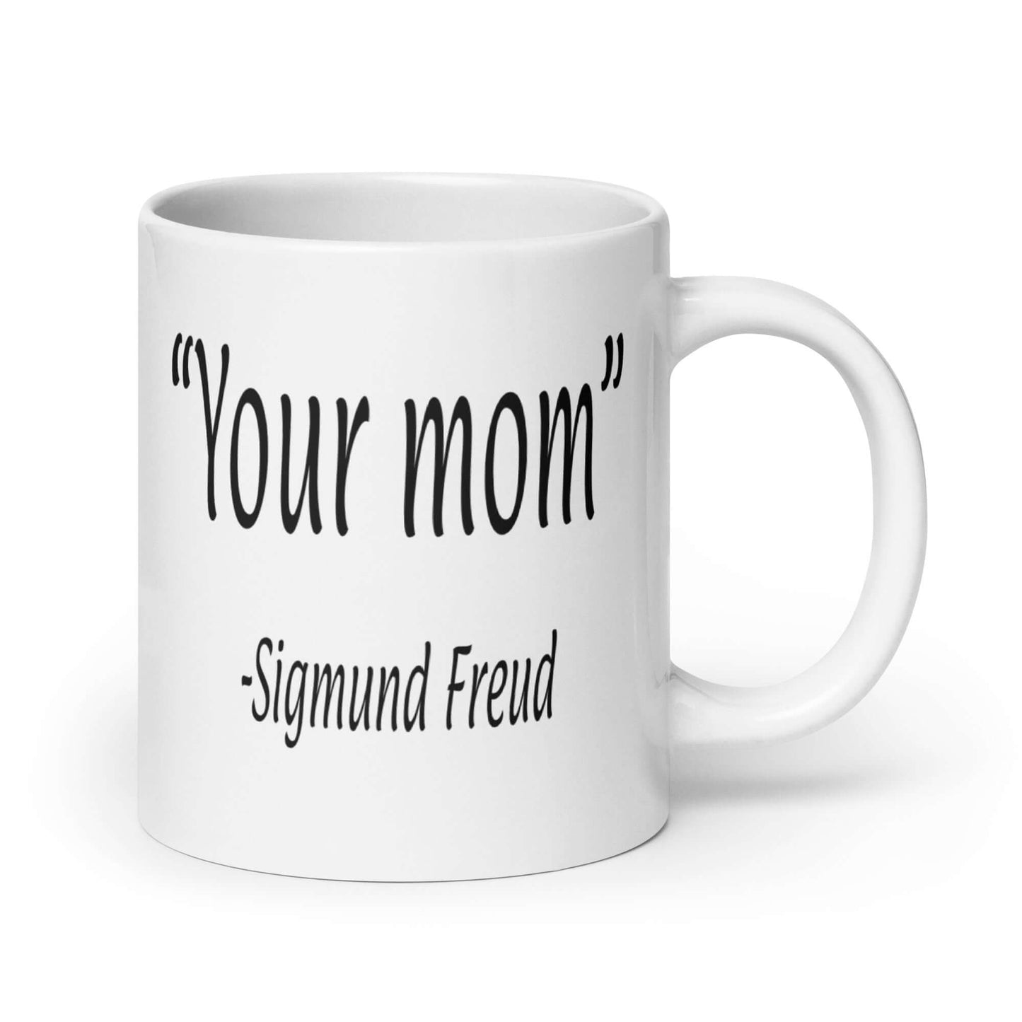 Funny Freud quote sarcastic Mug