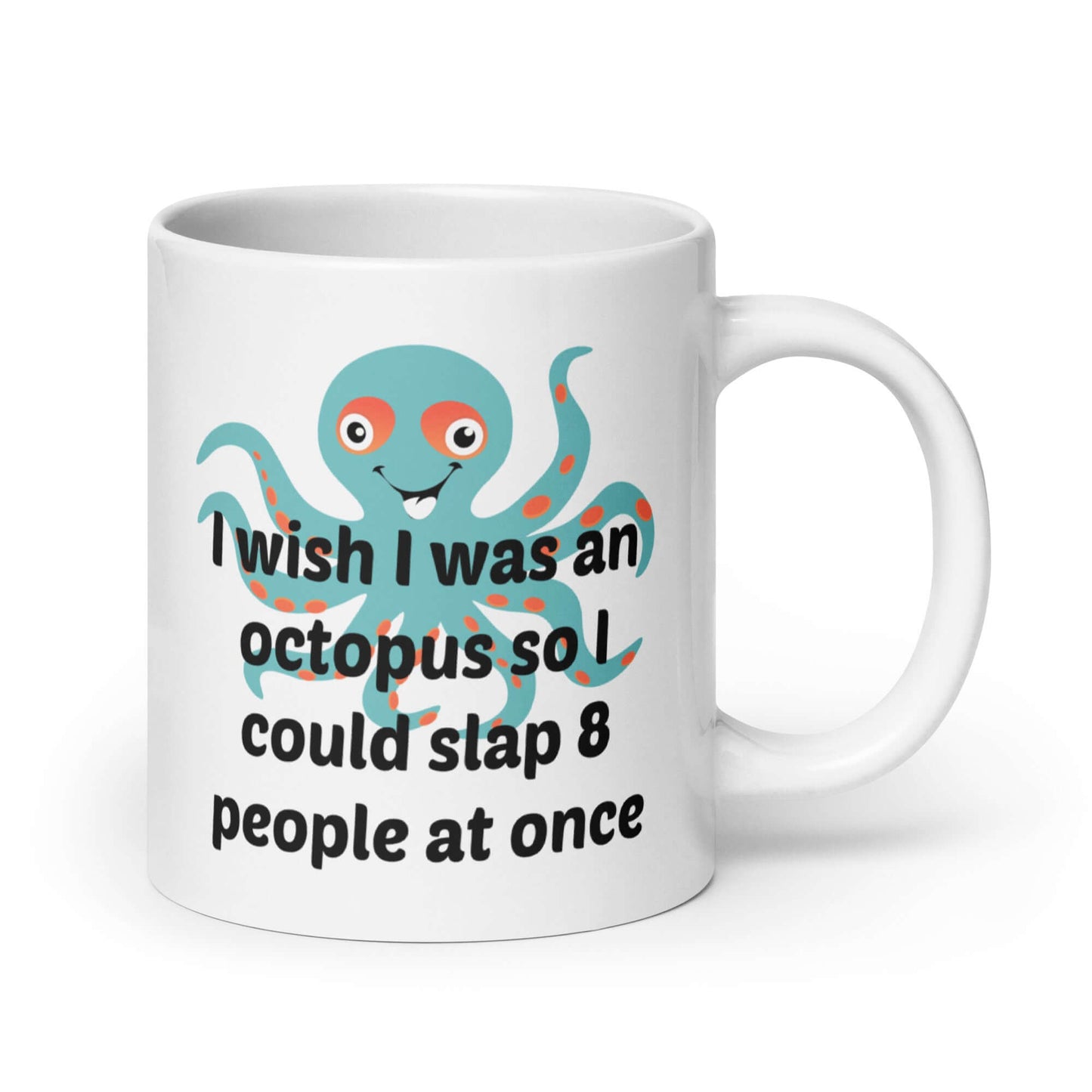 I wish I was an octopus funny mug