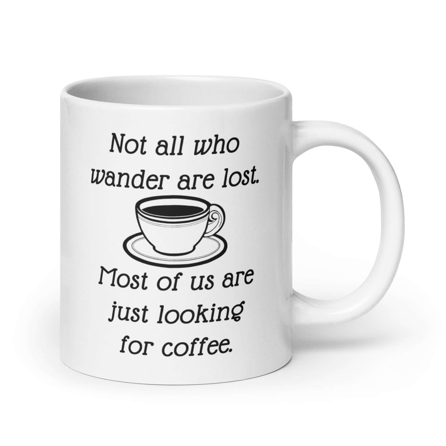 Funny all who wander coffee humor mug