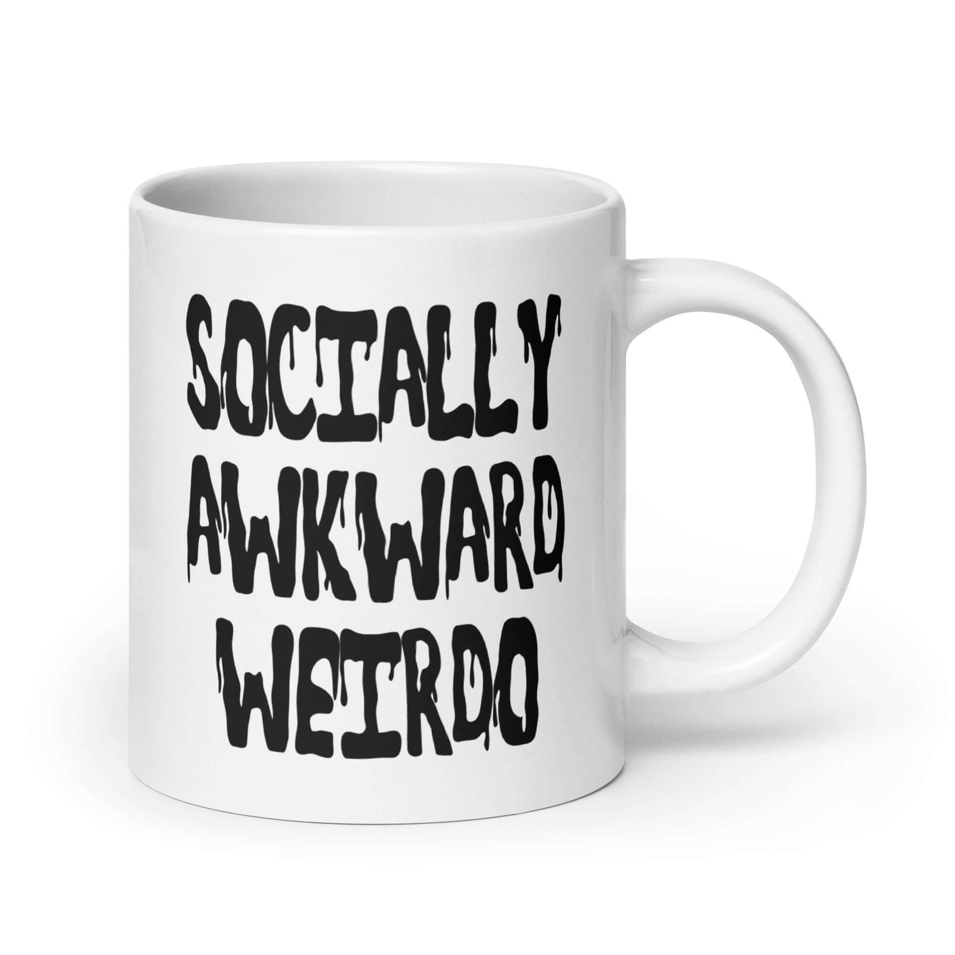 White ceramic coffee mug with the words socially awkward weirdo printed on both sides.