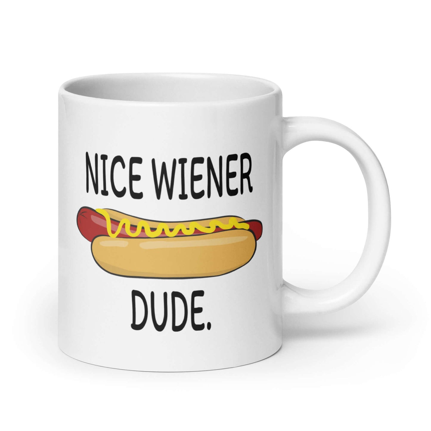 Nice wiener dude funny pun Mug