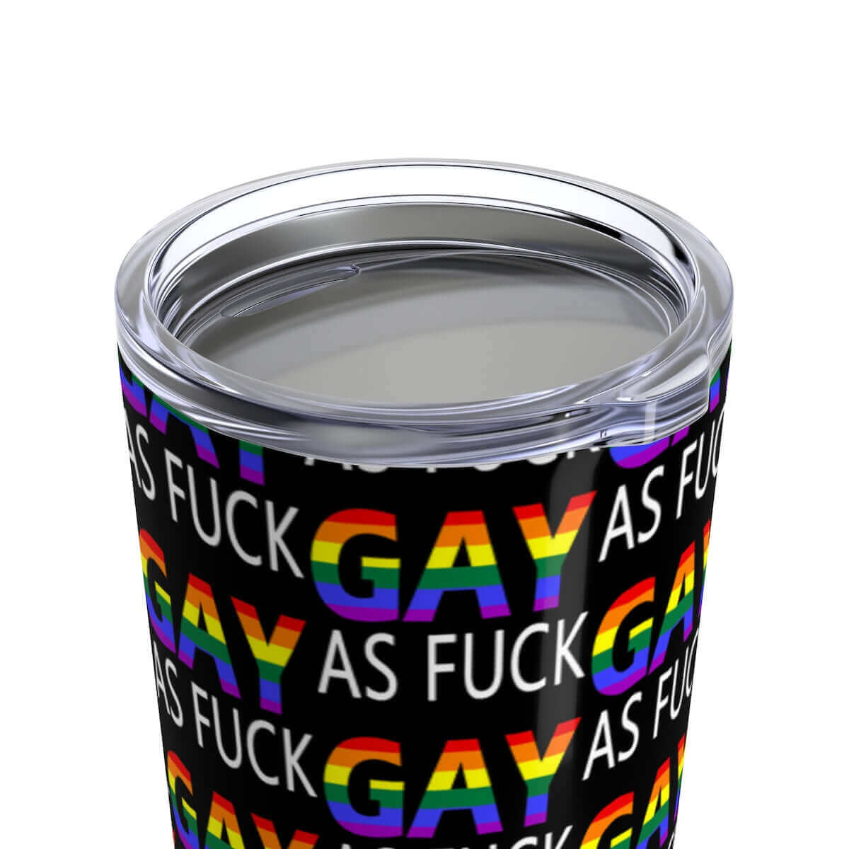 Gay as fuck steel tumbler 20oz