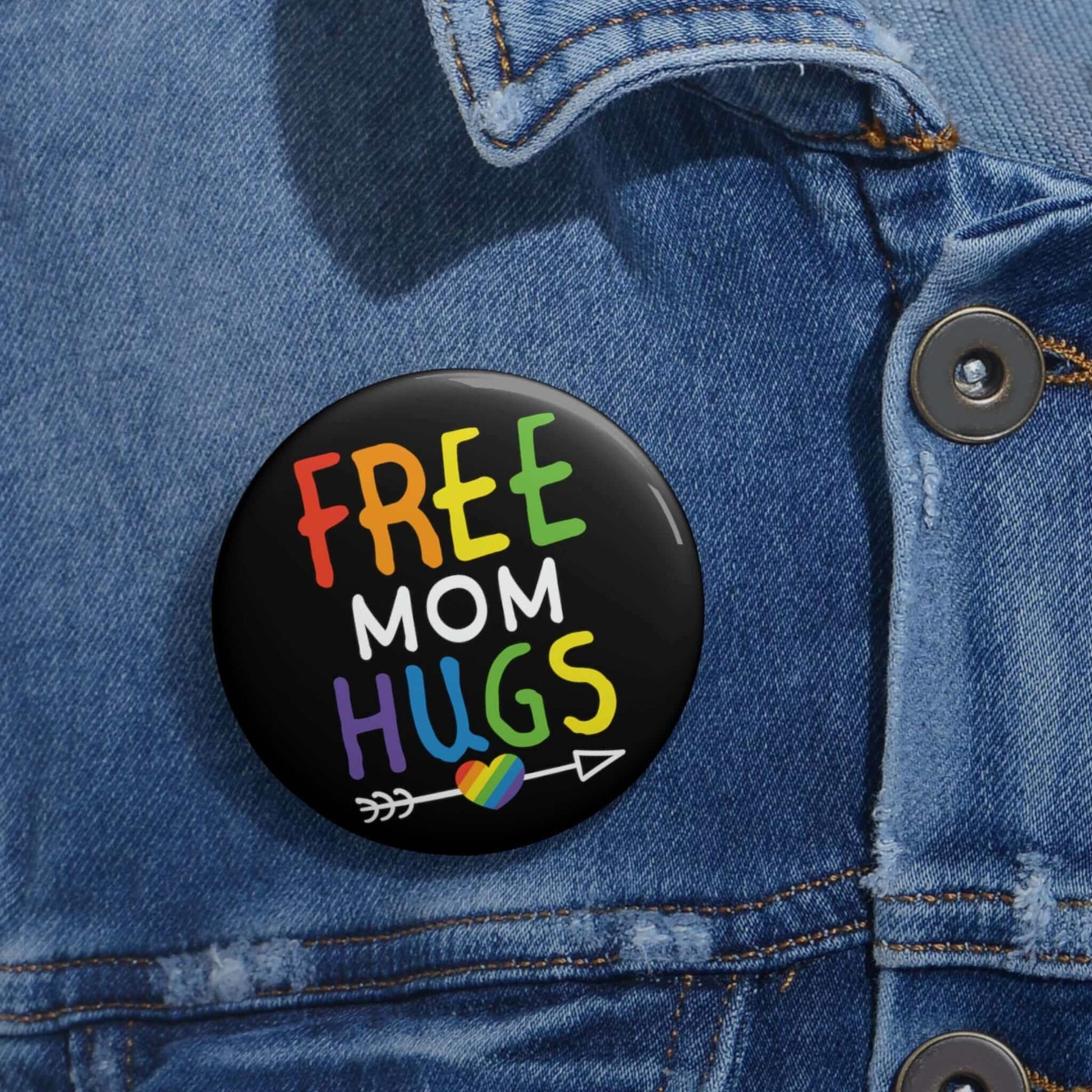 Free Mom hugs rainbow pride LGBTQA ally support pinback button.