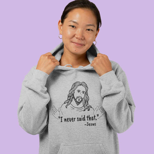 Jesus quote religious humor unisex hoodie