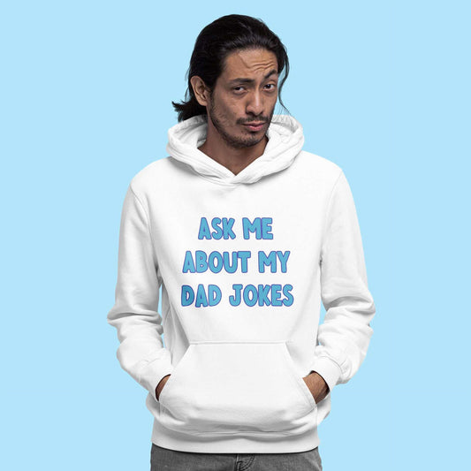 Ask me about my Dad jokes hoodie sweatshirt