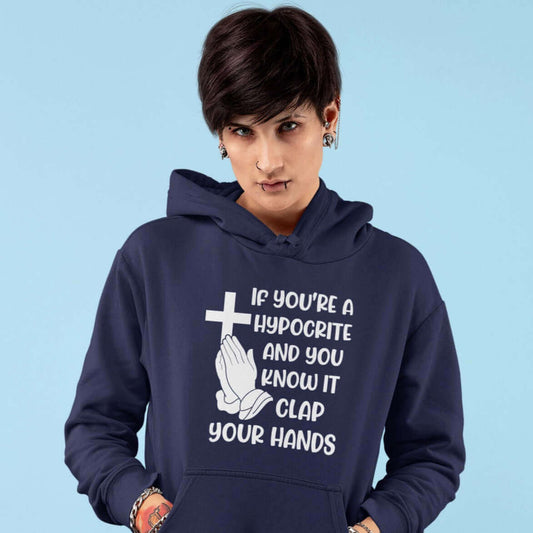 Funny religious hypocrite unisex hoodie