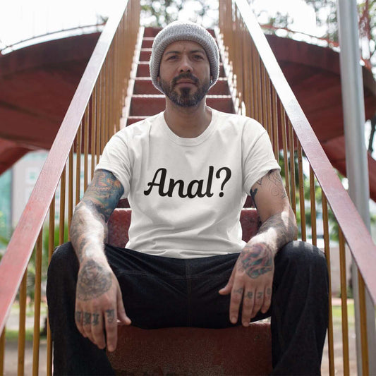 man wearing white t-shirt that says Anal with a question mark