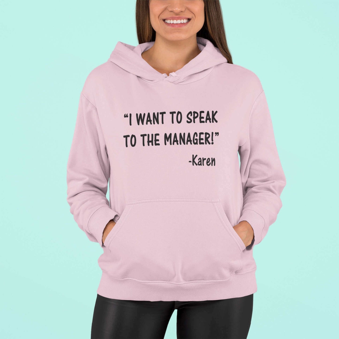 Funny Karen quote hoodie
