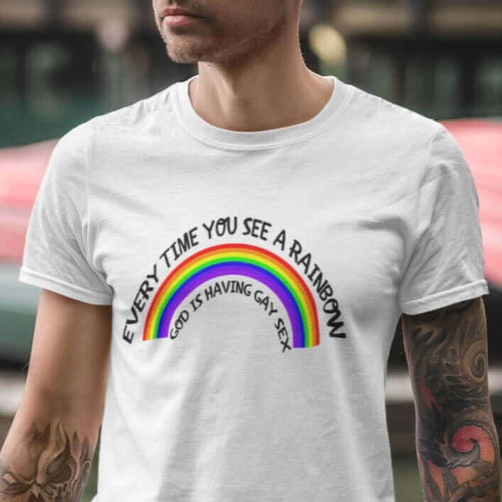 man wearing shirt every time you see a rainbow god is having gay sex pride tshirt witticismsrus