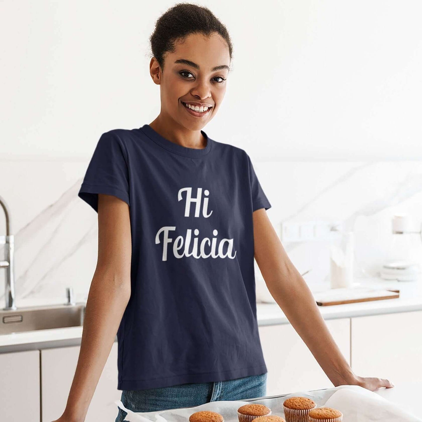 Sarcastic Hi Felicia funny T-Shirt
