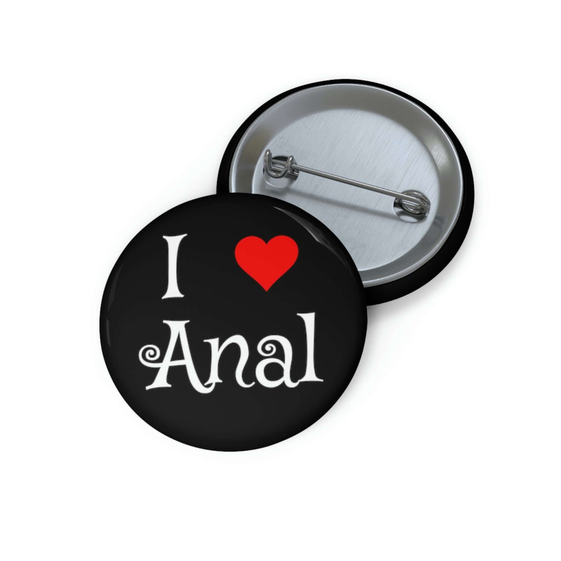 Pin-back button that says I heart anal.