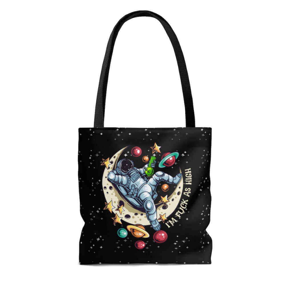 reusable tote bag with astronaut with bong on moon I'm fuck as high